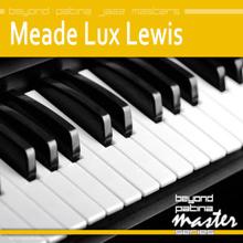 Meade Lux Lewis: Beyond Patina Jazz Masters: Meade Lux Lewis