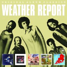 Weather Report: Original Album Classics