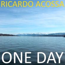 Ricardo Acossa: One Day