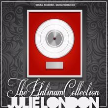 Julie London: The Platinum Collection: Julie London