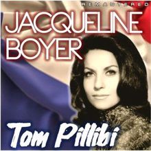 Jacqueline Boyer: Tom Pillibi (Remastered)