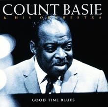 Count Basie & His Orchestra: Good Time Blues