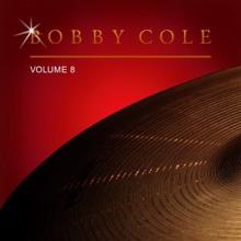 Bobby Cole: Bobby Cole, Vol. 8