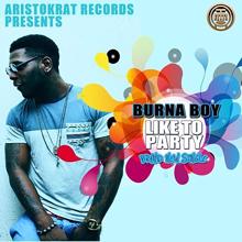 Burna Boy: Like to Party