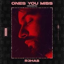 R3HAB: Ones You Miss (Acoustic)