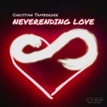 Christian Tamberger: Neverending Love (Hard Mix)