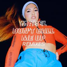 Mabel, R3HAB: Don't Call Me Up (R3HAB Remix)