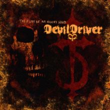 DevilDriver: The Fury Of Our Maker's Hand (Special Edition)