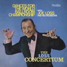 Joe Loss & His Orchestra: The Loss Concertium & Dance for the World Ballroom Championship