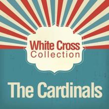The Cardinals: White Cross Collection
