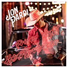 Jon Pardi: Friday Night Heartbreaker