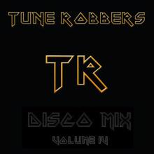 Tune Robbers: The Tune Robbers play Disco Mix Vol. 4