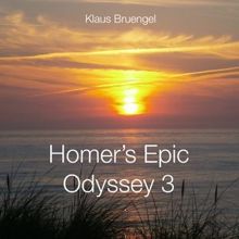 Klaus Bruengel: Homer's Epic Odyssey 3
