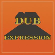 The Revolutionaries: Dub Expression