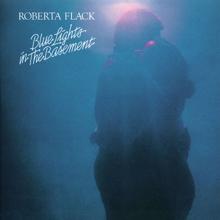 Roberta Flack: Blue Lights in the Basement