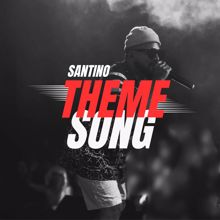 Santino: Theme Song