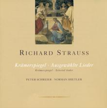 Peter Schreier: Strauss, R.: Kramerspiegel (Der) / Lieder