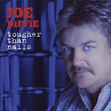 Joe Diffie: Tougher Than Nails