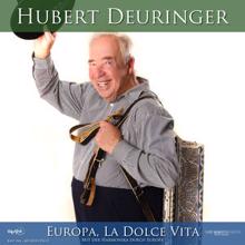 Hubert Deuringer: Europa, La Dolce Vita