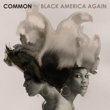 Common: Black America Again