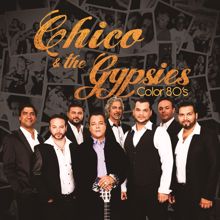 Chico & The Gypsies: Color 80's