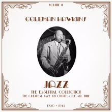 Coleman Hawkins: Jazz - The Essential Collection Vol. 11