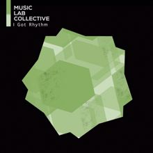 Music Lab Collective: I Got Rhythm