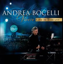 Andrea Bocelli: Vivere - Live In Tuscany