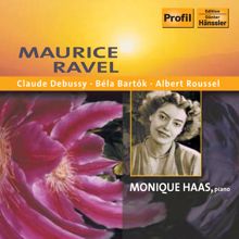 Monique Haas: Ravel: Piano Concerto in G Major / Debussy: Toccata / Bartok: Sonatine / Roussel: 3 Pieces for Piano