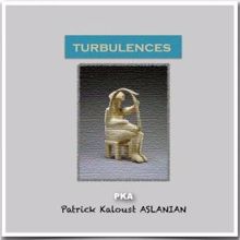Patrick Kaloust Aslanian: Turbulences