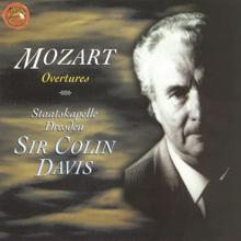 Sir Colin Davis: Mozart: Overtures