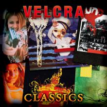 Velcra: Velcra Classics