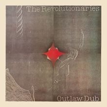 The Revolutionaries: Outlaw Dub
