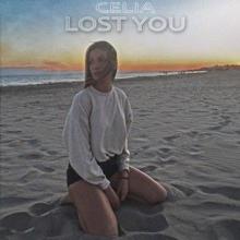 Celia: Lost You