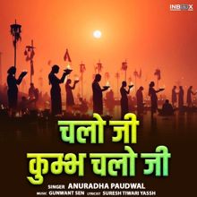 Anuradha Paudwal: Chalo Ji Kumbh Chalo Ji