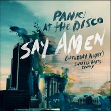 Panic! At The Disco: Say Amen (Saturday Night) (Sweater Beats Remix)