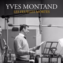 Yves Montand: Les feuilles mortes