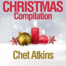 Chet Atkins: Christmas Compilation