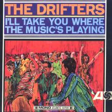 The Drifters: I'll Take You Where the Music's Playing