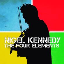 Nigel Kennedy: It's Plucking Elemental (Encore)