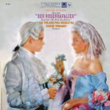 Eugene Ormandy: Strauss: Rosenkavalier Suite, Op. 59 & Die Frau ohne Schatten, Op. 65 (Remastered)