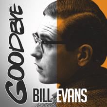 Bill Evans: Goodbye