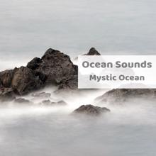 Ocean Sounds: Mystic Ocean