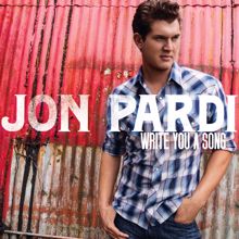 Jon Pardi: Chasin' Them Better Days