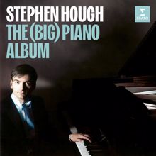 Stephen Hough: The (Big) Piano Album