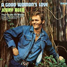 Jerry Reed: A Good Woman's Love