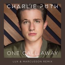 Charlie Puth: One Call Away (Lux & Marcusson Remix)