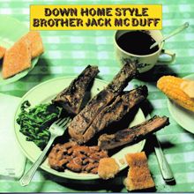 Brother Jack McDuff: Down Home Style