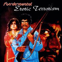 Fun Da Mental: Erotic Terrorism