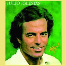 Julio Iglesias: Un Sentimental (I Am Sentimental)